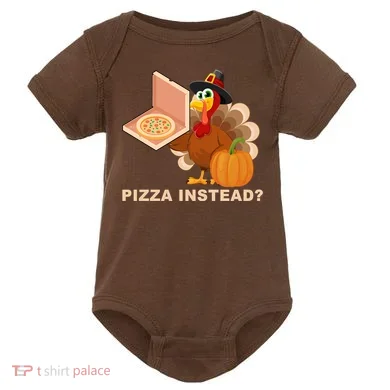 Pizza Instead? Funny Turkey Thanksgiving Baby Bodysuit