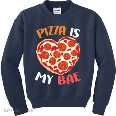 Pizza is My Bae Funny Valentines Day Kids Sweatshirt