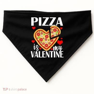 Pizza Is My Valentine USA-Made Doggie Bandana
