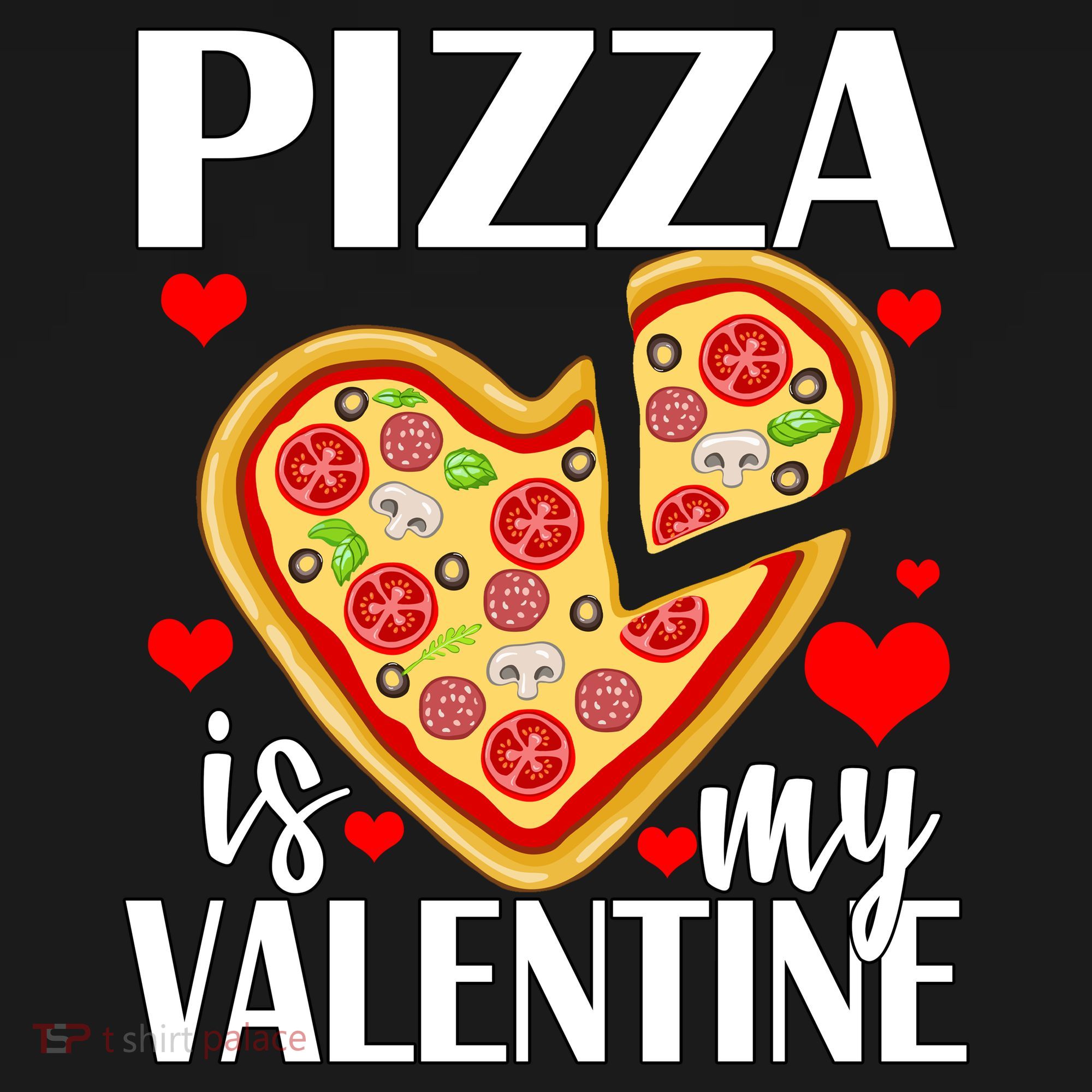 Pizza Is My Valentine Sweatshirt