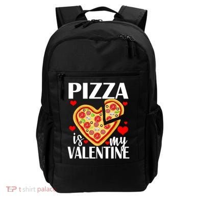 Pizza Is My Valentine Backpack