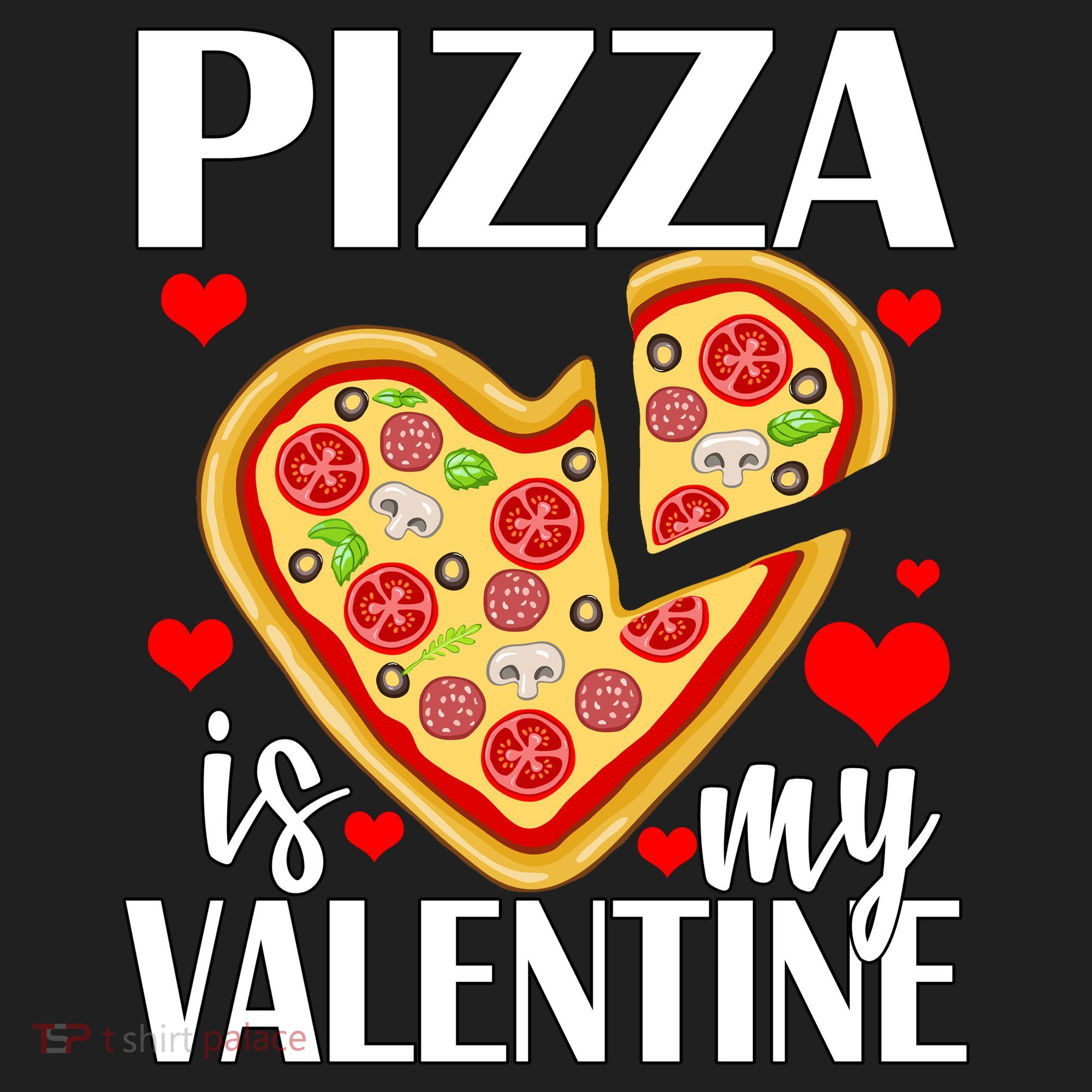 Pizza Is My Valentine Tumbler