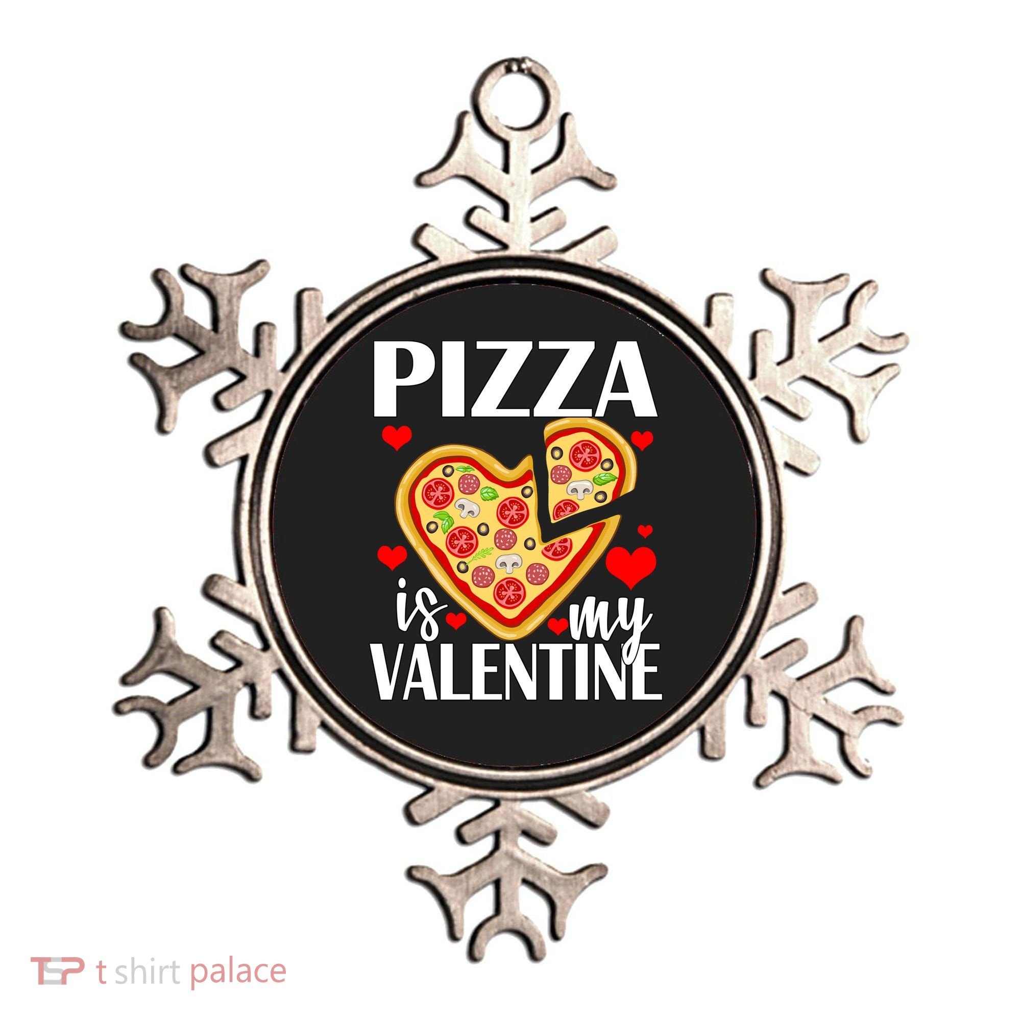 Pizza Is My Valentine Ornament