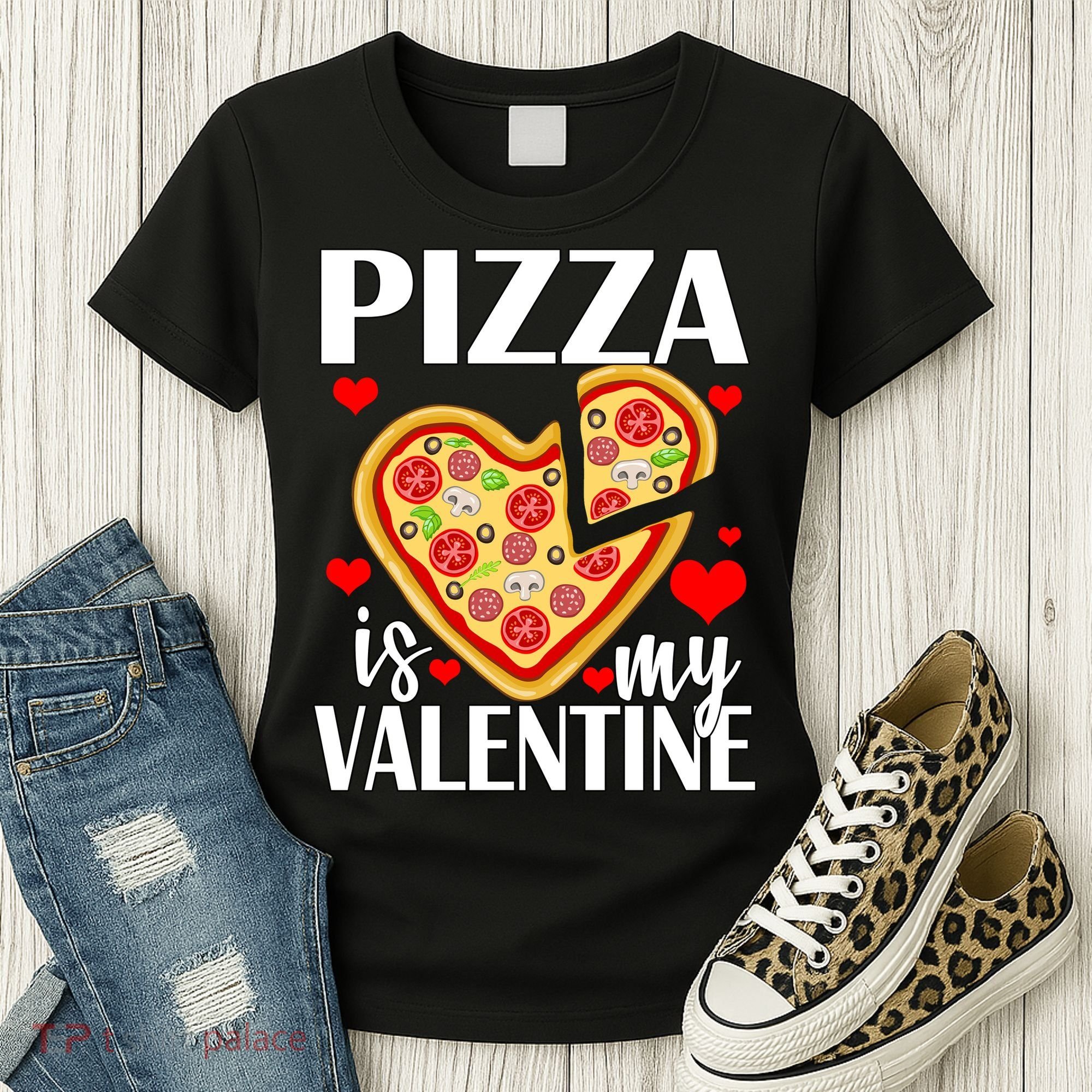 Pizza Is My Valentine Women's T-Shirt