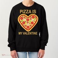 Pizza Is My Valentine Funny Pizza Lover Women's Sweatshirt thumb 0