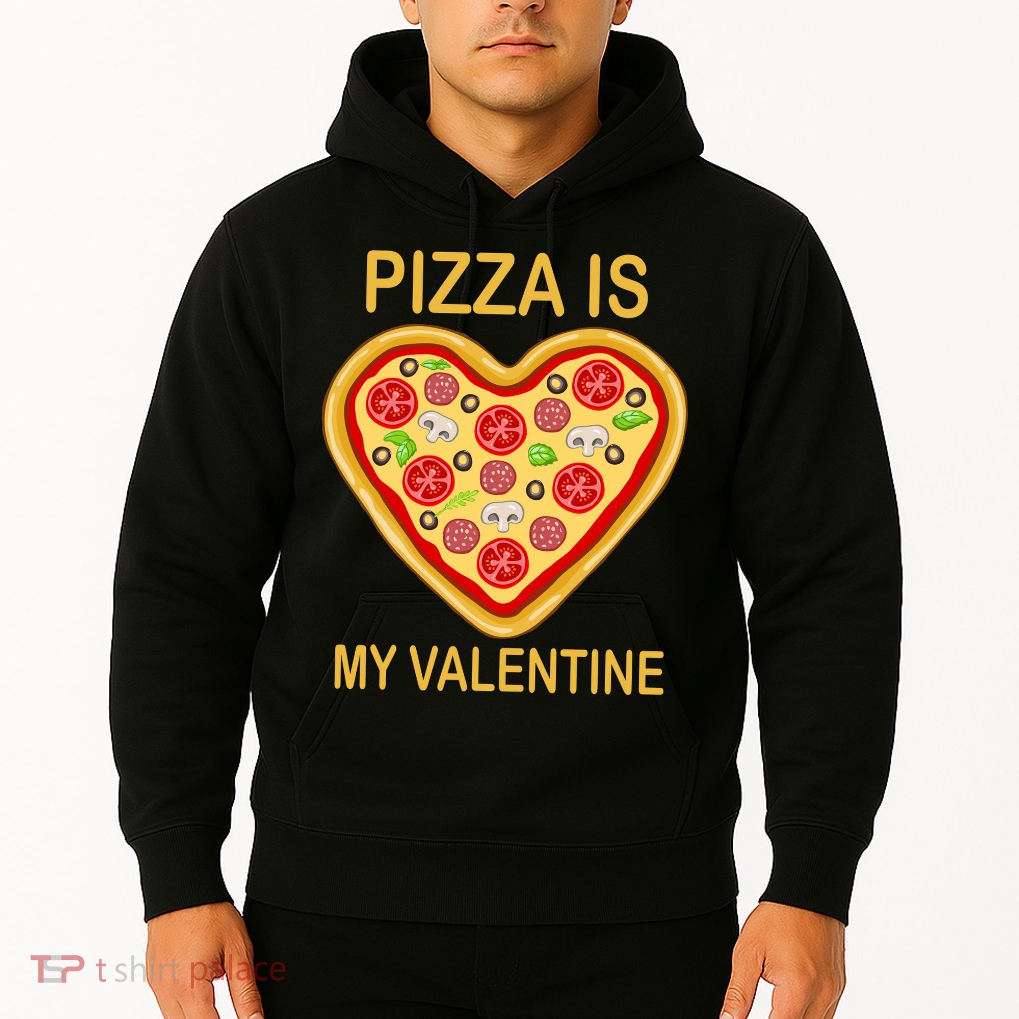 Pizza Is My Valentine Funny Pizza Lover Hoodie