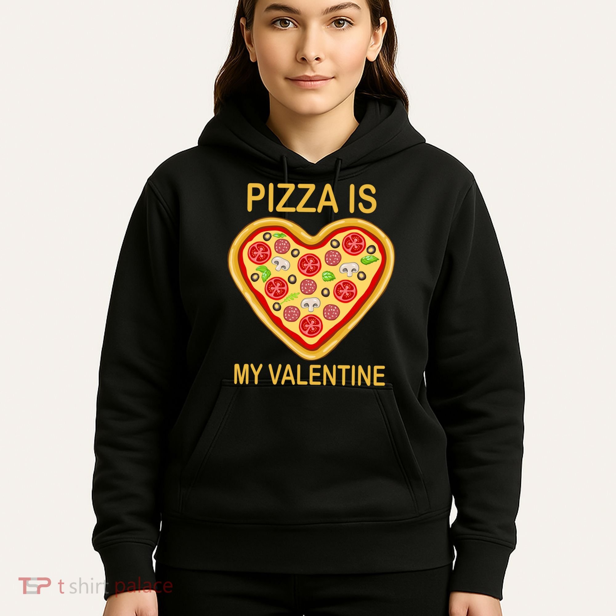 Pizza Is My Valentine Funny Pizza Lover Hoodie