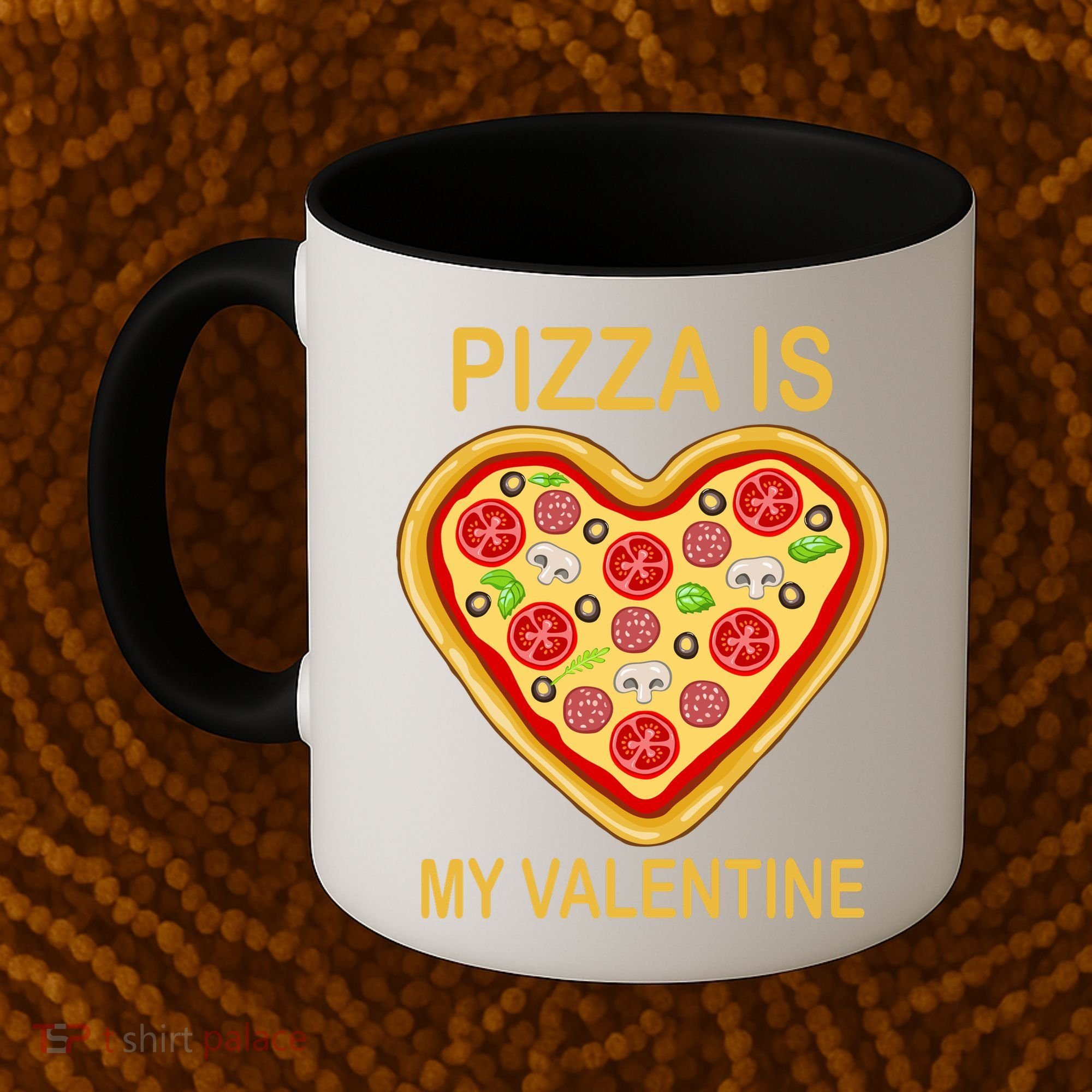 Pizza Is My Valentine Funny Pizza Lover Coffee Mug