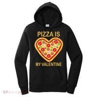 Pizza Is My Valentine Funny Pizza Lover Women's Hoodie thumb 0