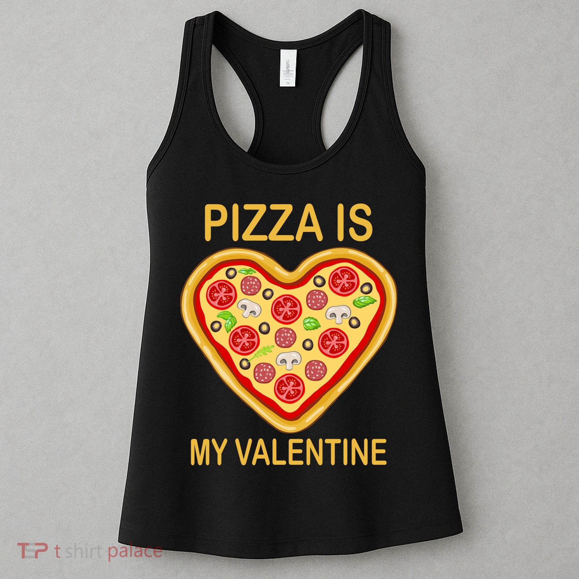 Pizza Is My Valentine Funny Pizza Lover Women's Tank Top