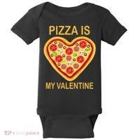 Pizza Is My Valentine Funny Pizza Lover Baby Bodysuit thumb 0