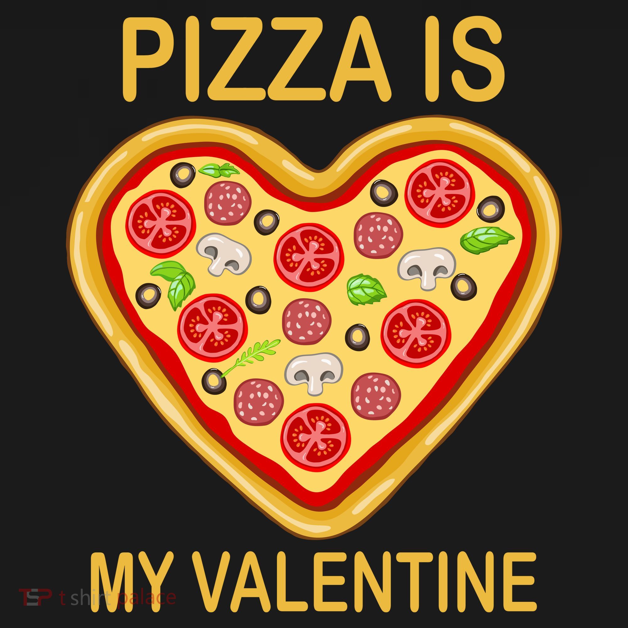 Pizza Is My Valentine Funny Pizza Lover Women's T-Shirt