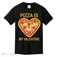 Pizza Is My Valentine Funny Pizza Lover Kids T-Shirt thumb 0