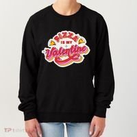 Pizza Is My Valentine Funny Valentine's Day Love Women's Sweatshirt thumb 0