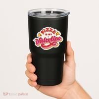 Pizza Is My Valentine Funny Valentine's Day Love Tumbler thumb 2