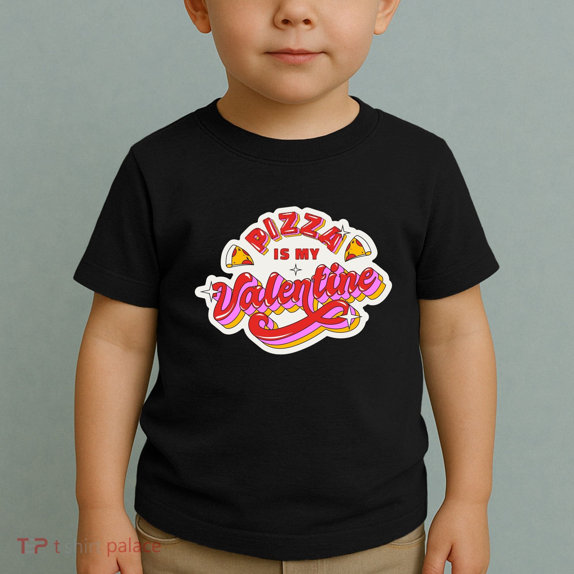 Pizza Is My Valentine Funny Valentine's Day Love Toddler T-Shirt