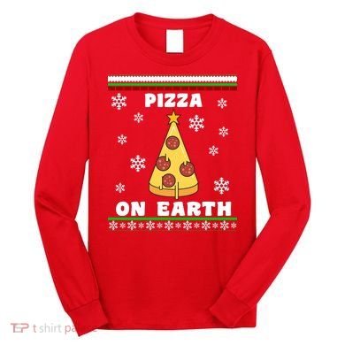 Pizza On Earth Ugly Christmas Long Sleeve Shirt