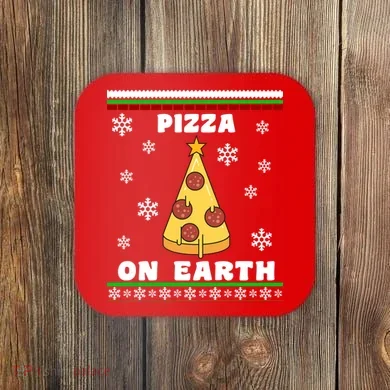 Pizza On Earth Ugly Christmas Coaster