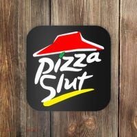 Pizza Slut Coaster thumb 0