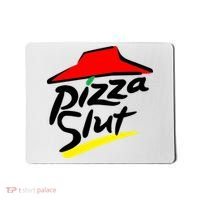Pizza Slut Mousepad thumb 0