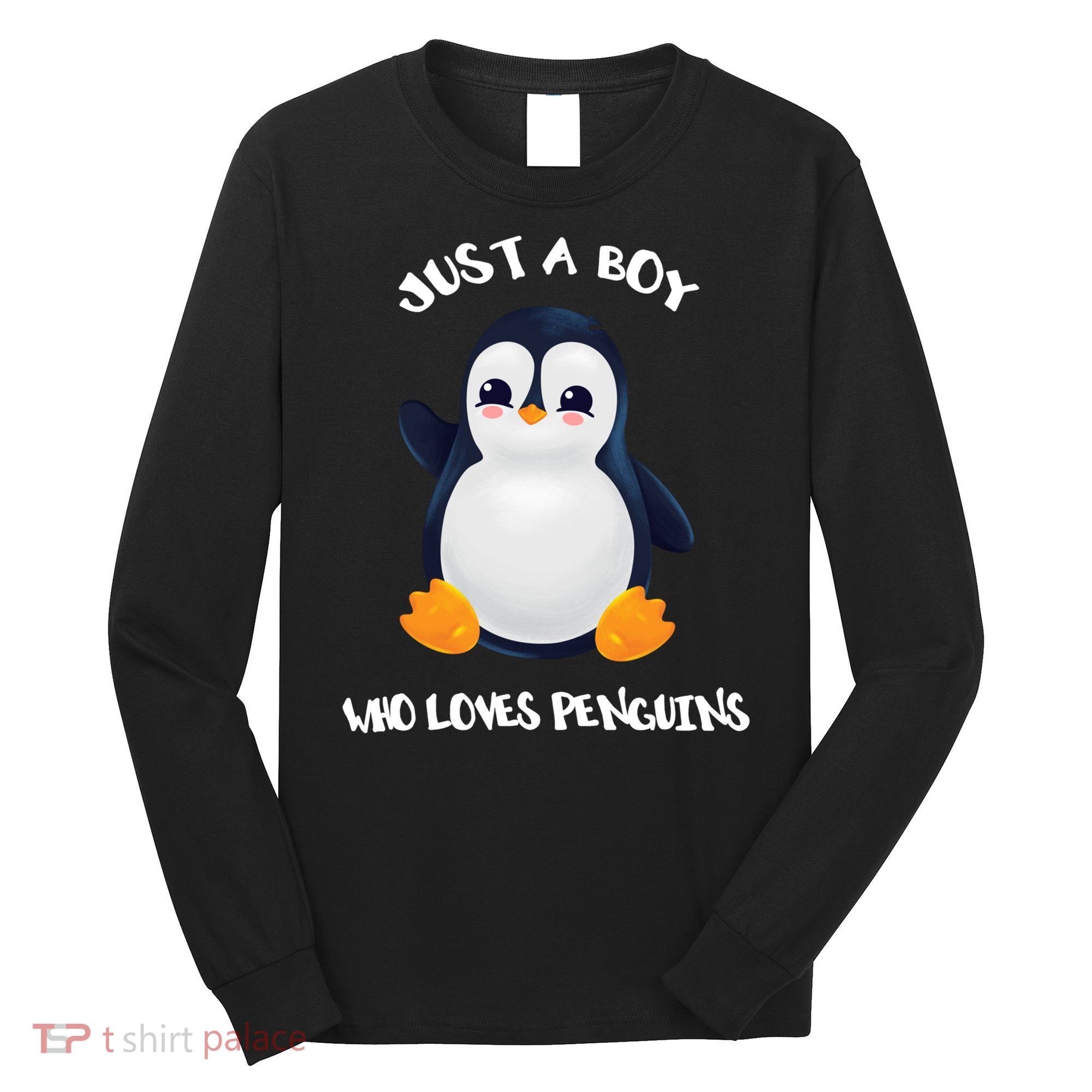 Penguin Just A Boy Who Loves Penguins Gift Long Sleeve Shirt