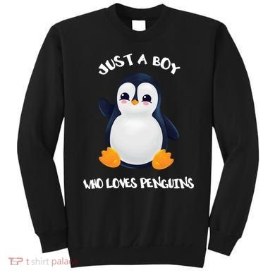 Penguin Just A Boy Who Loves Penguins Gift Sweatshirt