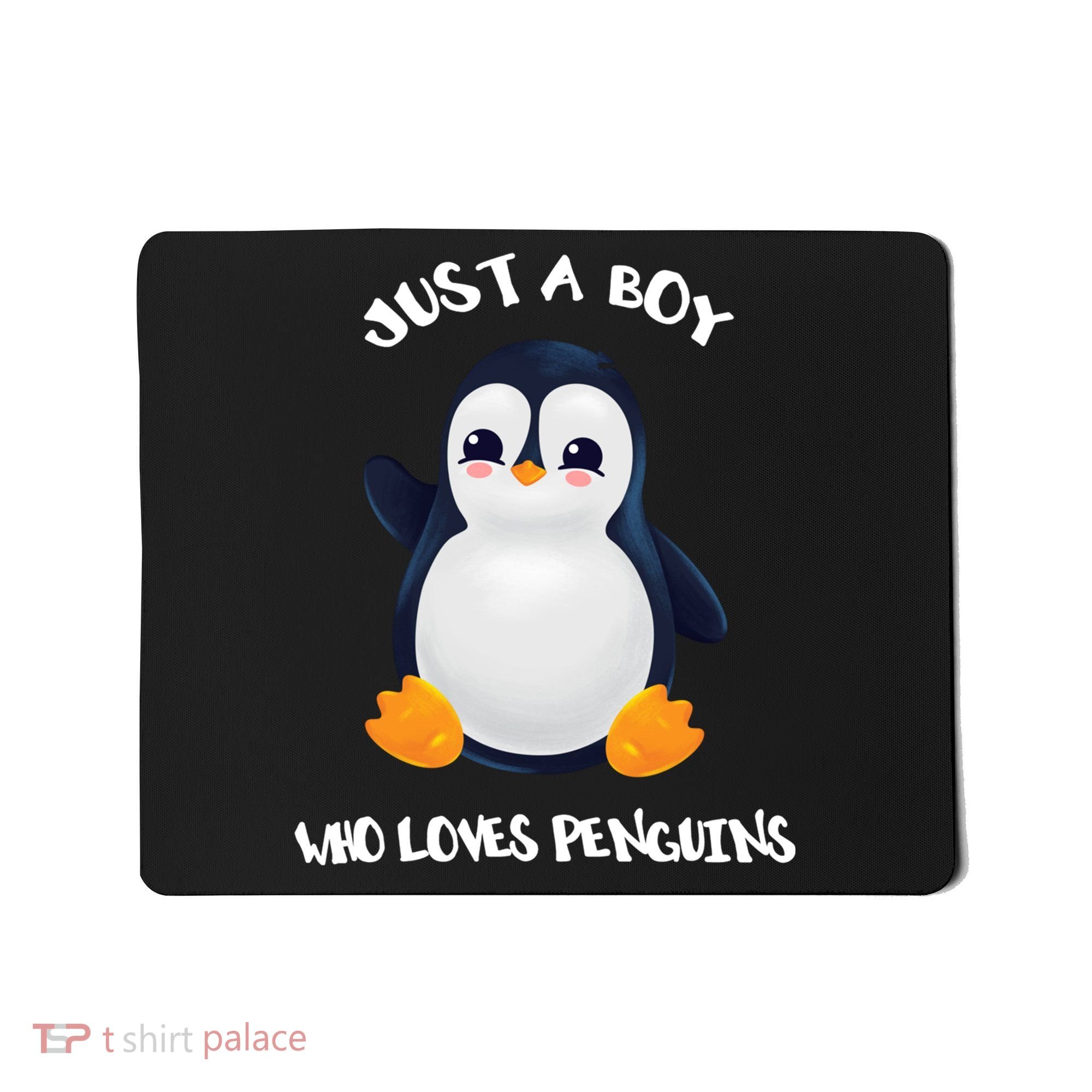 Penguin Just A Boy Who Loves Penguins Gift Mousepad