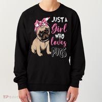 Pug Just a Who Loves Pugs Women's Sweatshirt thumb 0
