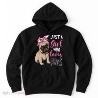 Pug Just a Who Loves Pugs Hoodie thumb 0