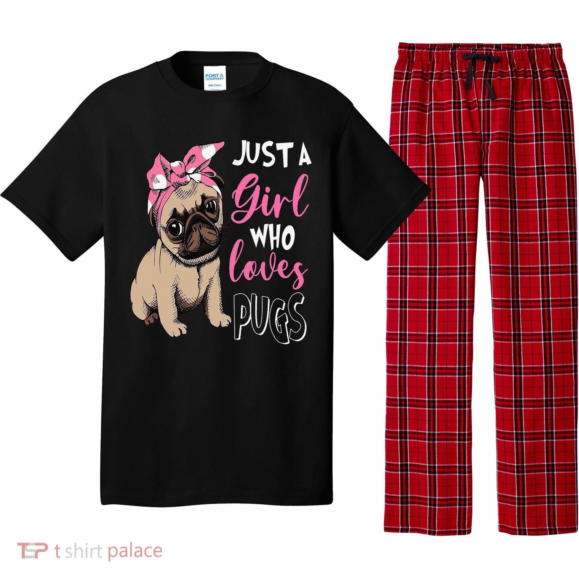 Pug Just a Who Loves Pugs Pajama Set