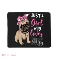 Pug Just a Who Loves Pugs Mousepad thumb 0