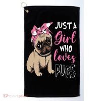 Pug Just a Who Loves Pugs Golf Towel thumb 0