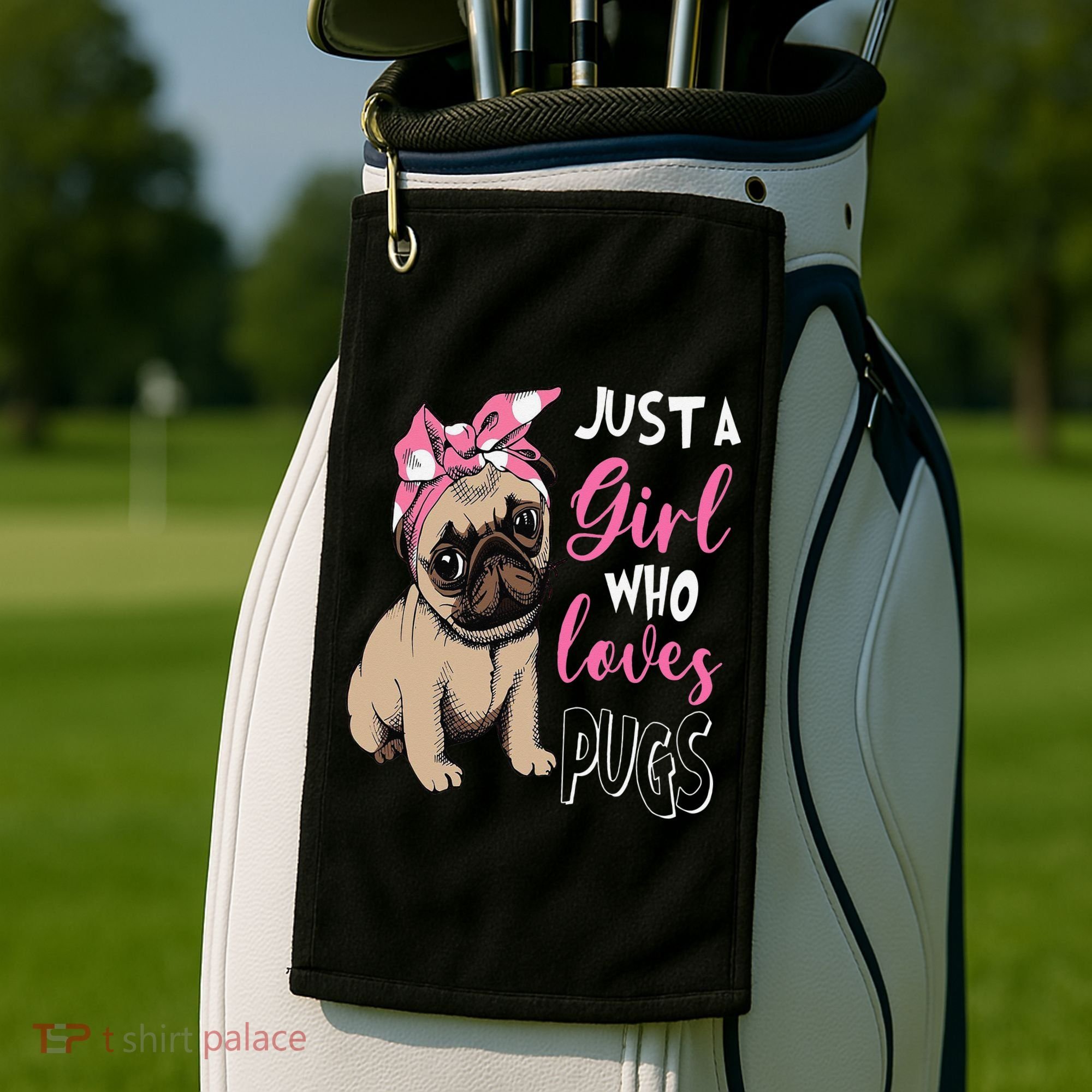 Pug Just a Who Loves Pugs Golf Towel