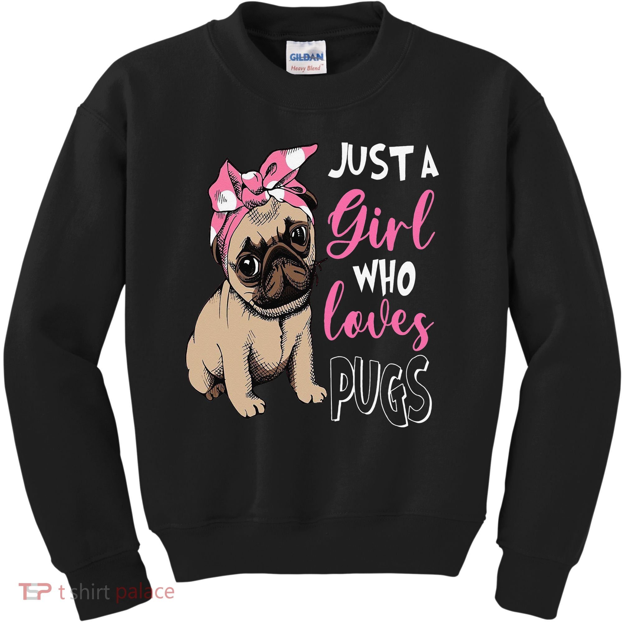 Pug Just a Who Loves Pugs Kids Sweatshirt