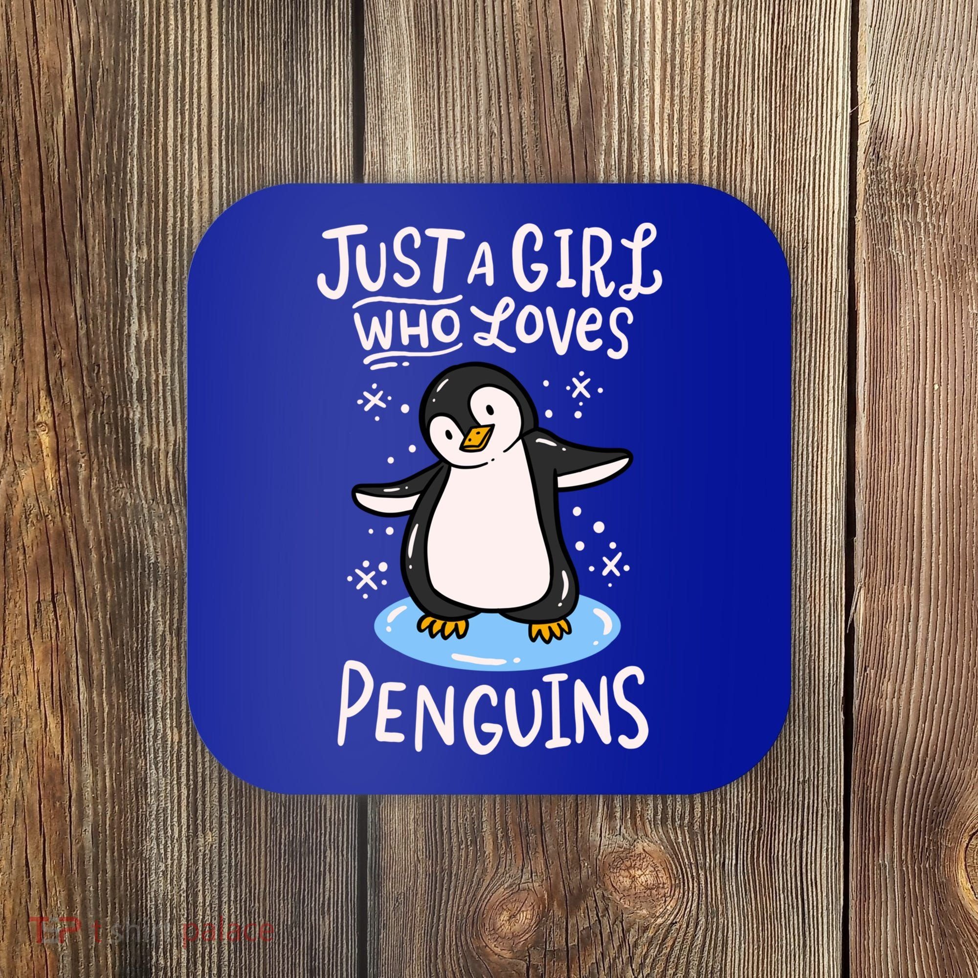 Penguin Just A Girl Who Loves Penguins Meaningful Gift Coaster