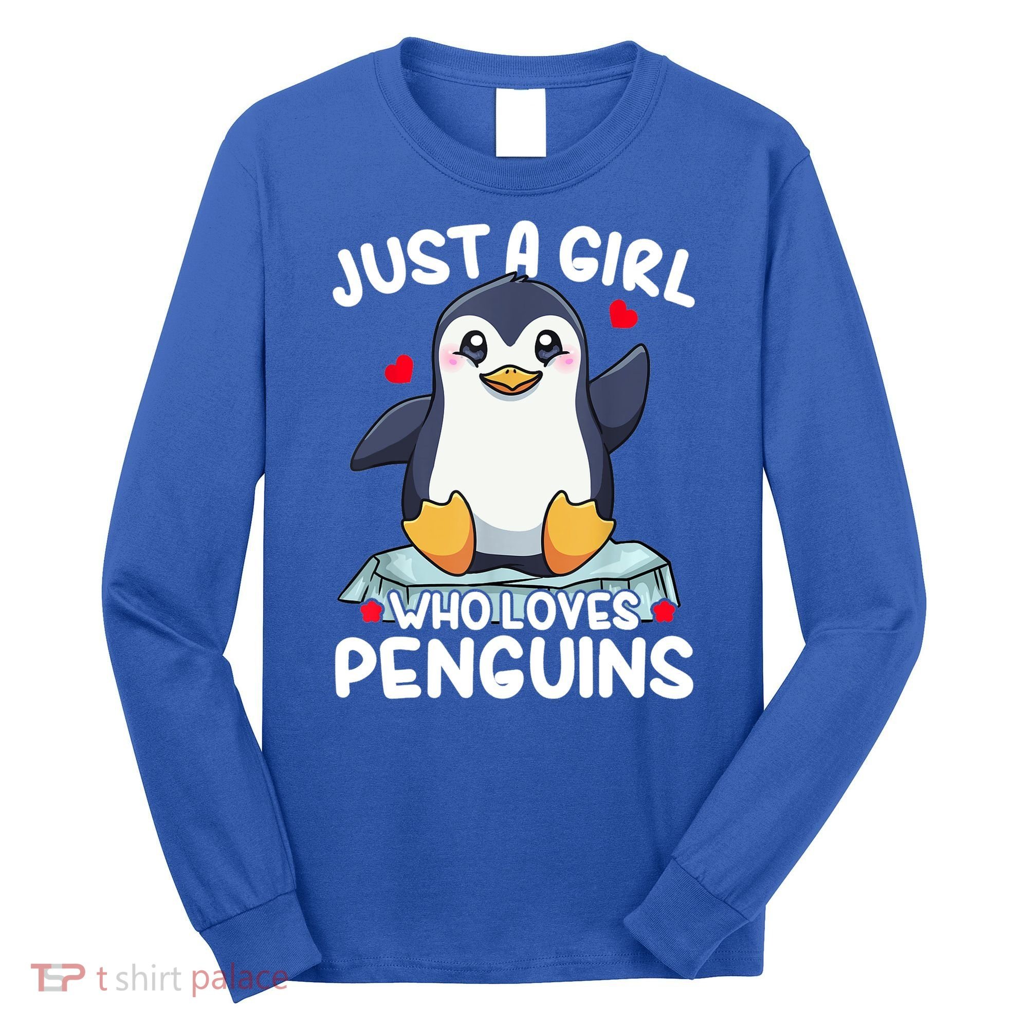 Penguin Just A Girl Who Loves Penguins Cool Gift Long Sleeve Shirt