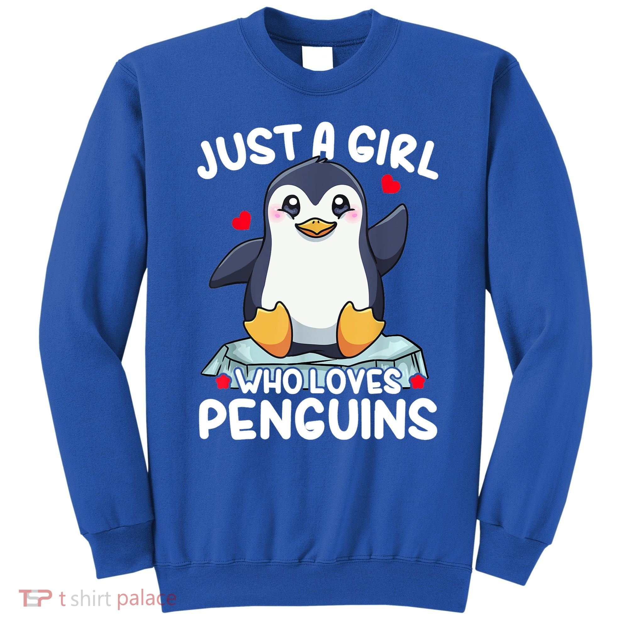 Penguin Just A Girl Who Loves Penguins Cool Gift Sweatshirt
