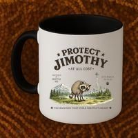 Protect Jimothy At All Cost Funny Raccoon Coffee Mug thumb 2