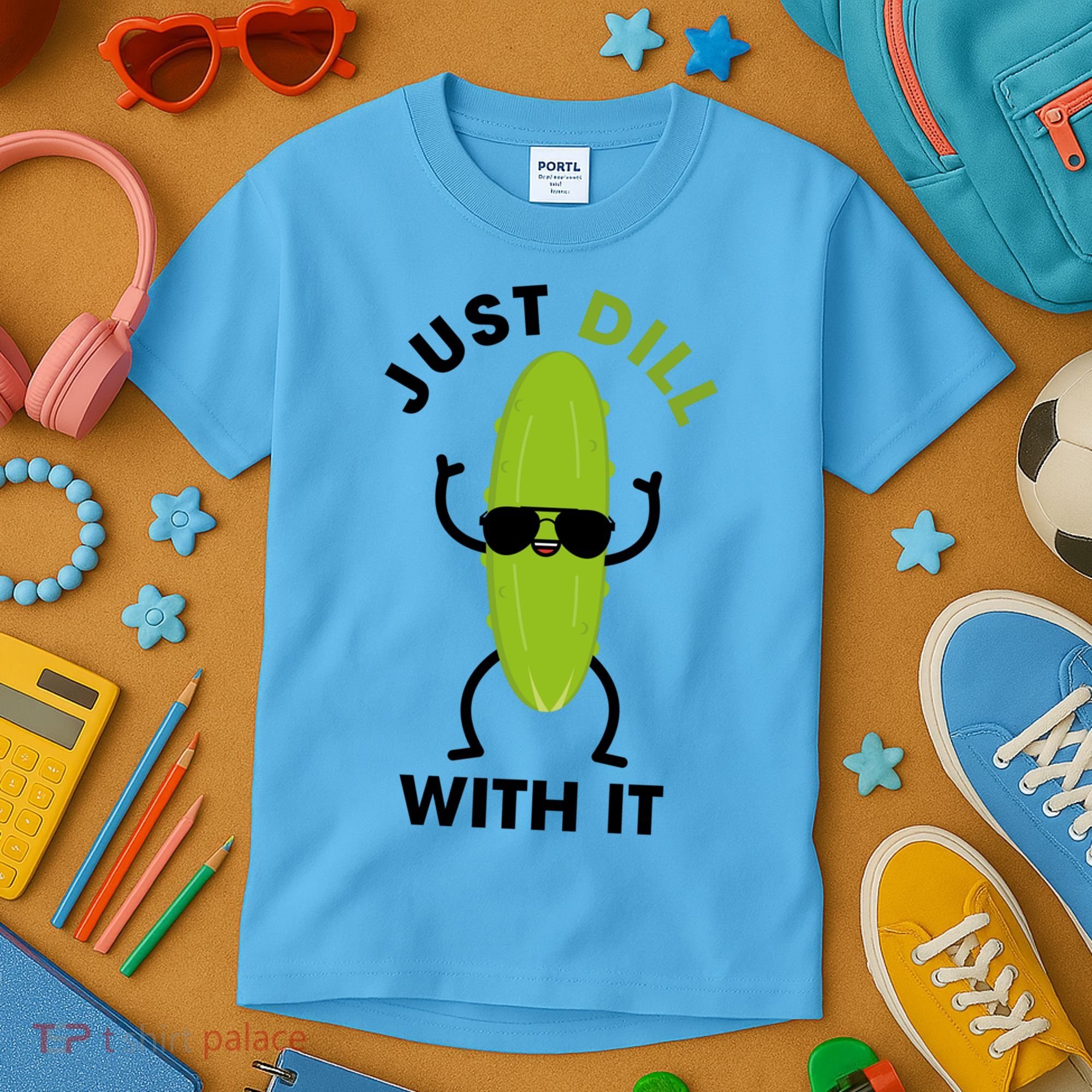 Pickle Just Dill With It Motivational Funny Sarcastic Great Gift Kids T-Shirt