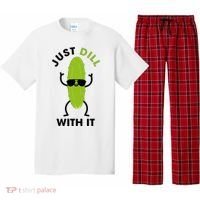 Pickle Just Dill With It Motivational Funny Sarcastic Great Gift Pajama Set thumb 0