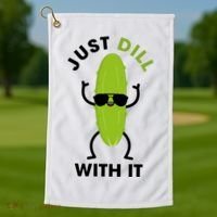 Pickle Just Dill With It Motivational Funny Sarcastic Great Gift Golf Towel thumb 1