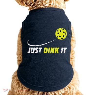 Pickleball Just Dink It Funny Pickle Ball Doggie Tank
