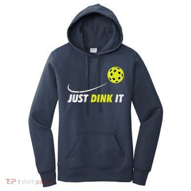 Pickleball Just Dink It Funny Pickle Ball Women's Hoodie