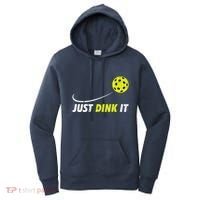 Pickleball Just Dink It Funny Pickle Ball Women's Hoodie thumb 0