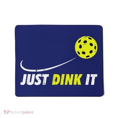 Pickleball Just Dink It Funny Pickle Ball Mousepad