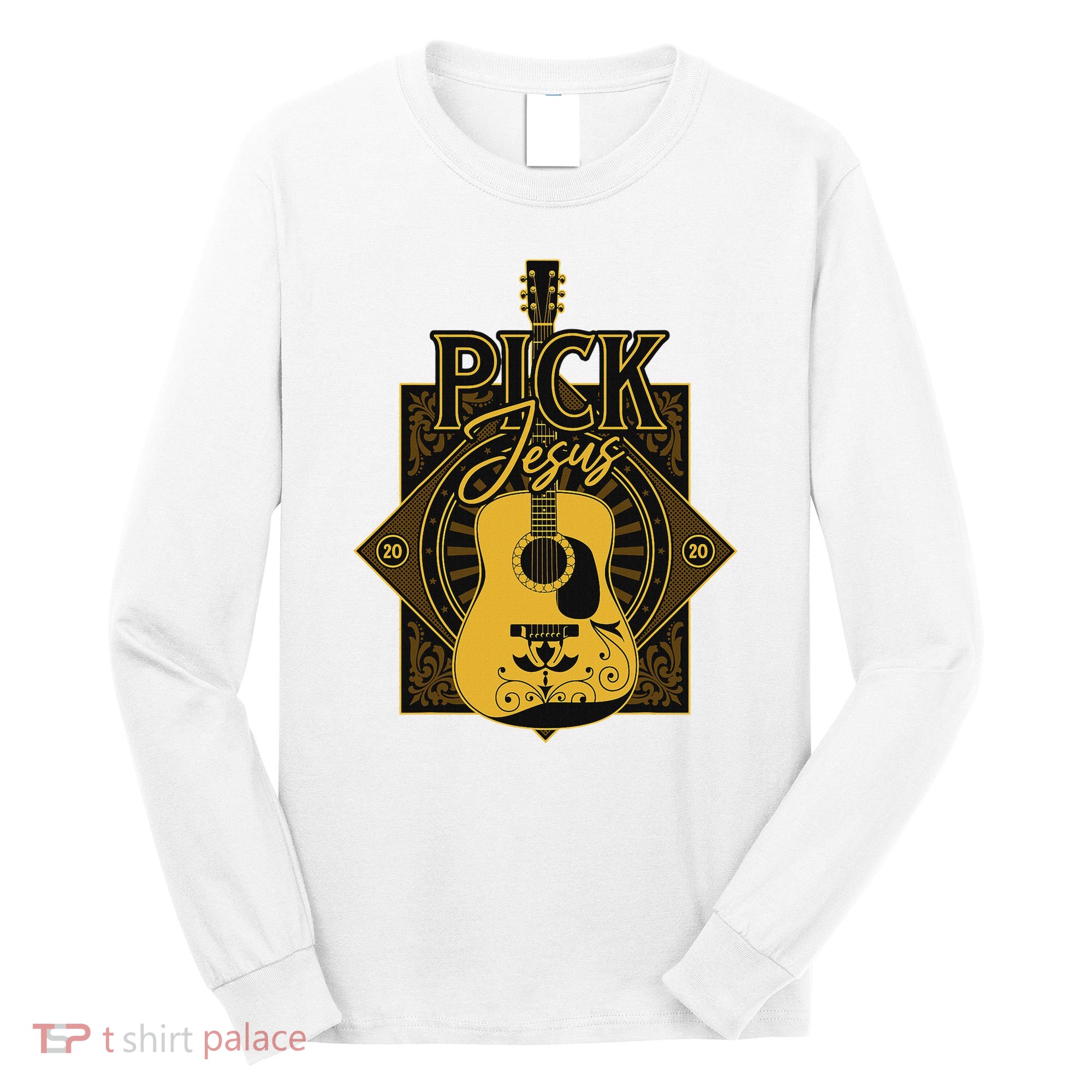 Pick Jesus Funny Christian Pastor Guitar Worship Leader Long Sleeve Shirt