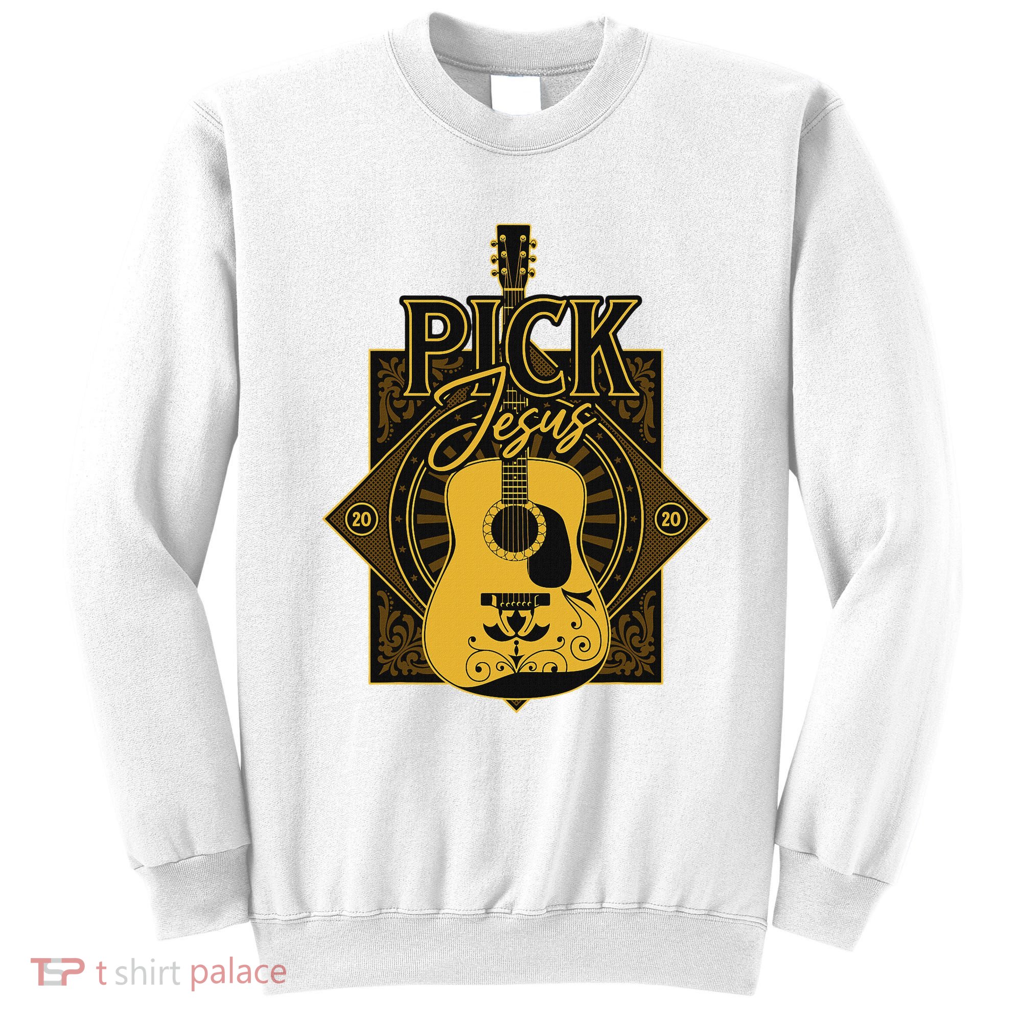 Pick Jesus Funny Christian Pastor Guitar Worship Leader Sweatshirt