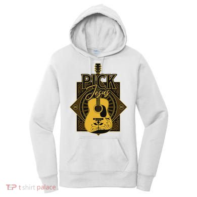 Pick Jesus Funny Christian Pastor Guitar Worship Leader Women's Hoodie