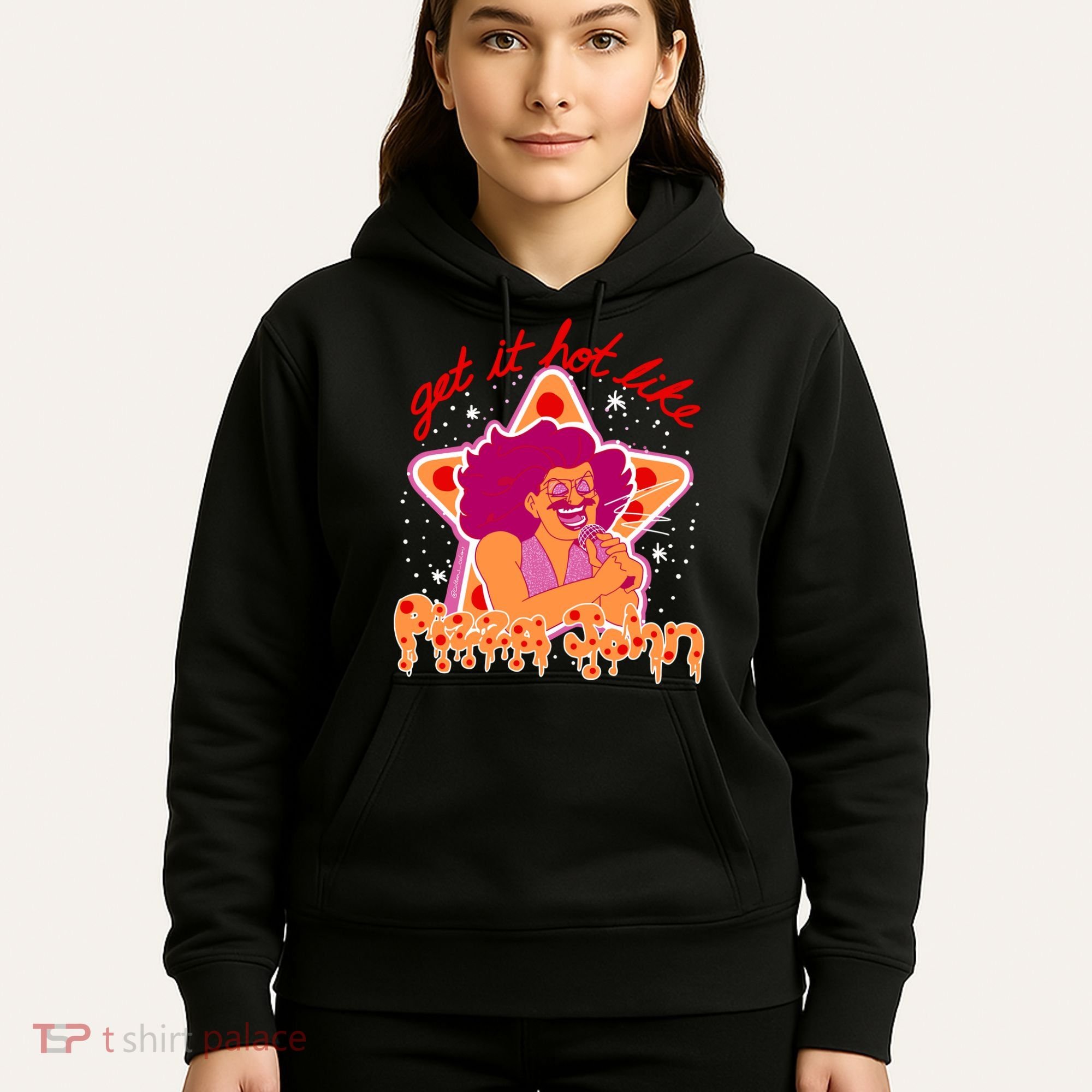 Pizza John Get It Hot Like Hoodie