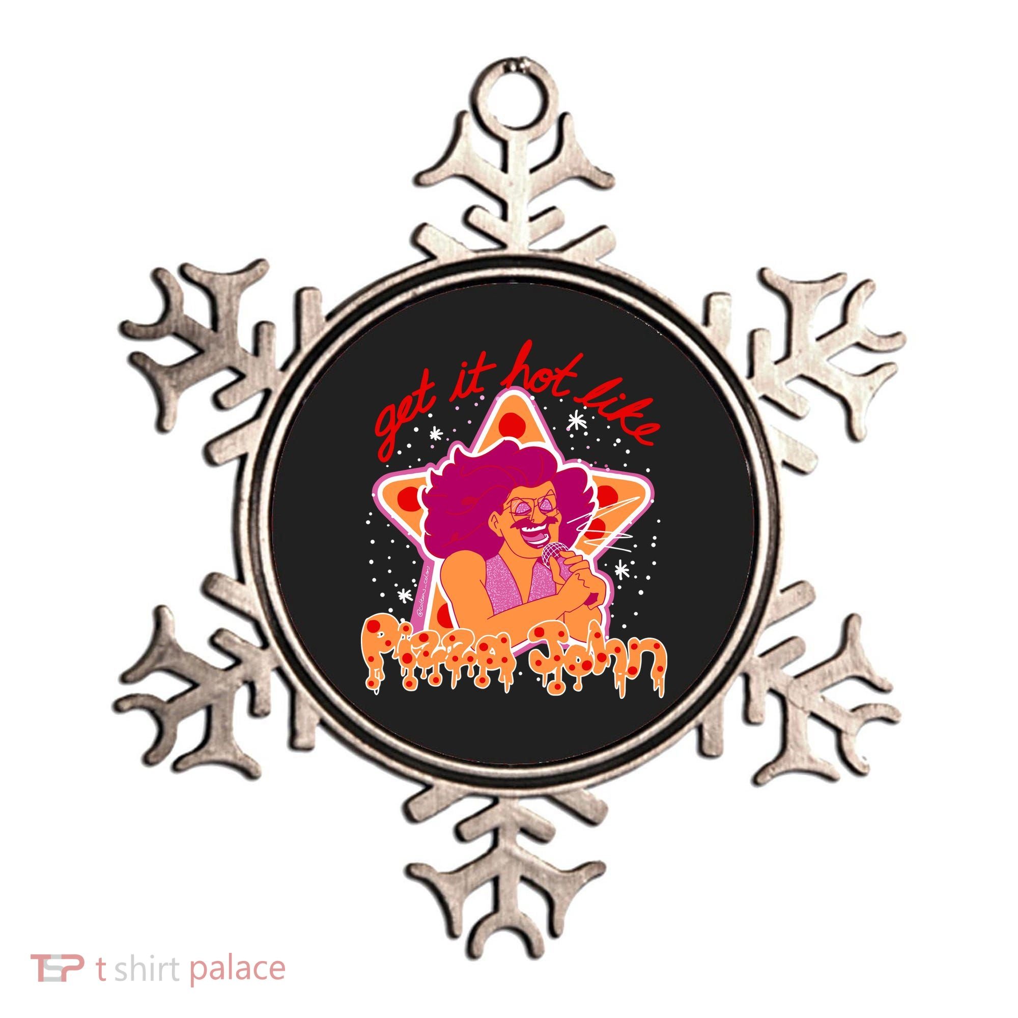 Pizza John Get It Hot Like Ornament